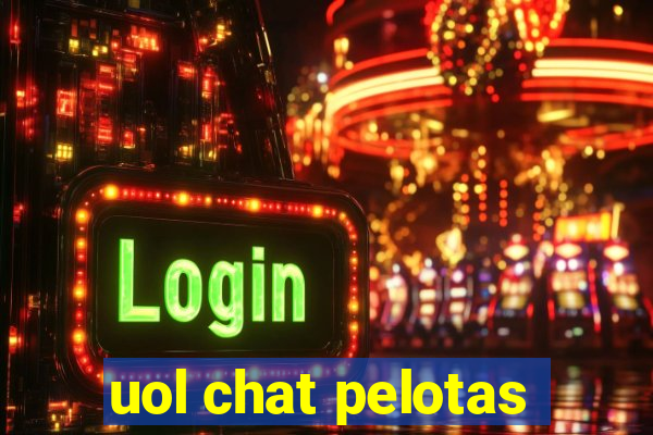 uol chat pelotas